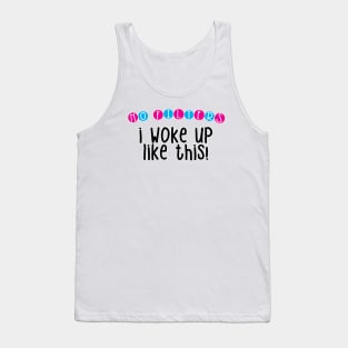 I Woke Up Like This Funny Baby Quote Tank Top